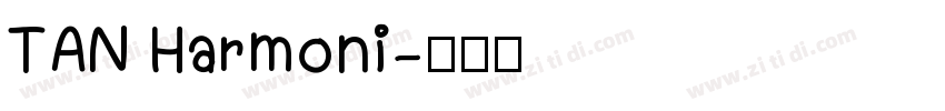 TAN Harmoni字体转换